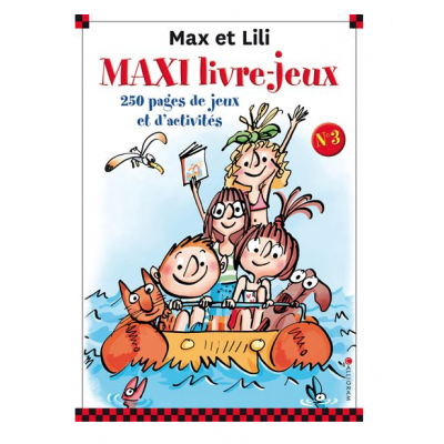 Max et Lili - Tome 3 : Le maxi livre jeux