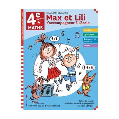 Editions Calligram - Eductions - Max et Lili - Maths 4e...